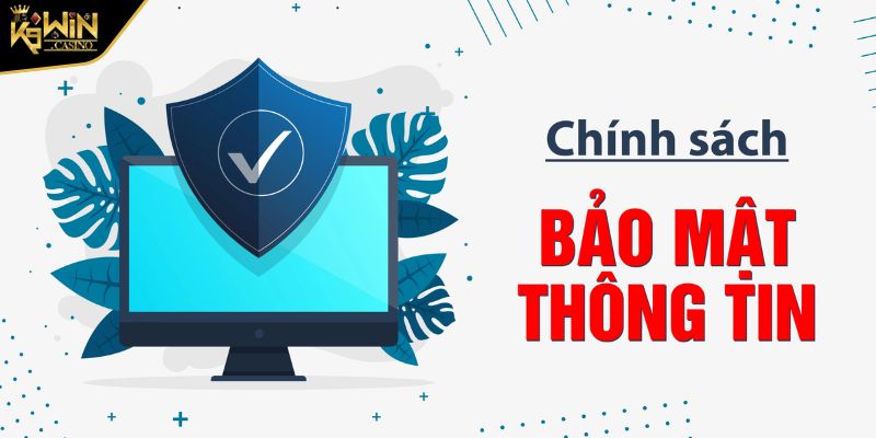 Chính sách bảo mật K9WIN 1 Tổng quan về chính sách bảo mật K9WIN cho bạn