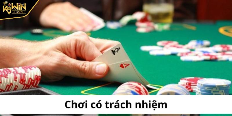 Chơi có trách nhiệm k9win 2 Xây dựng chiến lược chơi có trách nhiệm hiệu quả