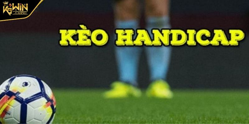 Kèo Handicap K9WIN Hướng Dẫn Cách Chơi Và Chiến Lược Thắng 2 Giải mã khái niệm của kèo Handicap K9WIN