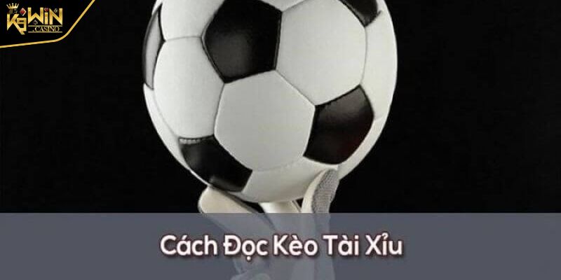 Kèo Tài Xỉu 3 trái K9Win Cách Đọc và Mẹo Bắt Kèo Từ Cao Thủ 3 Mẹo bắt kèo tài xỉu 3 trái K9Win